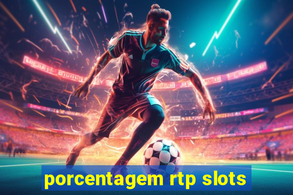 porcentagem rtp slots